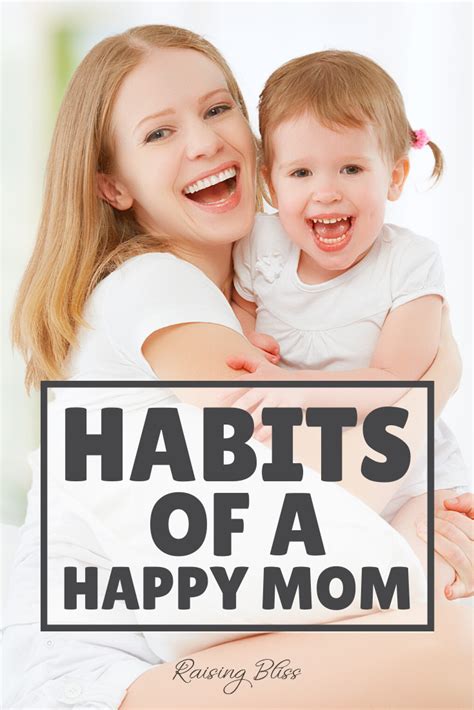 How To Be A Happy Mom The Ultimate List Of Habits In Happy Mom