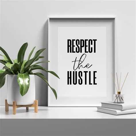 Respect The Hustle Wall Art Motivational Quotes Hustle Etsy