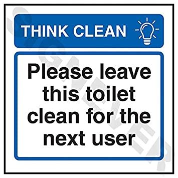 Sign Ever Think Clean Toilet Clean Save Energy Information Printed Sign