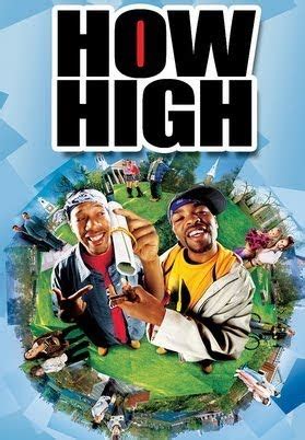 This classic stoner movie, starred by the famous seth rogen and james franco duo, is the perfect movie to watch the next time you get blazed. How High - YouTube
