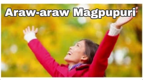 Araw Araw Magpupuri With Lyrics And Chords Malayang Pilipino