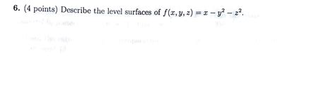 Solved Points Describe The Level Surfaces Of Chegg Com