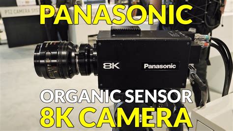 Panasonic 8k Organic Sensor Camera Prototype Youtube