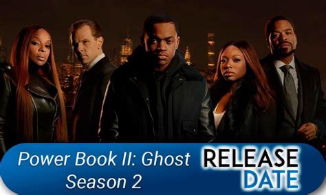 Power Book Ii Ghost Season 2 Release Date Tv Show