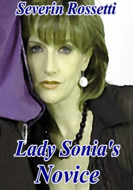 Lady Sonias Novice By Severin Rossetti Ebook Barnes And Noble®