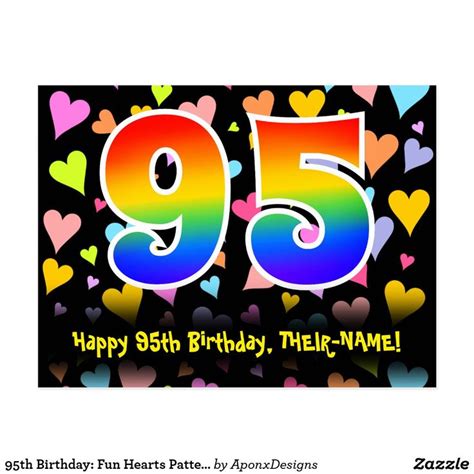 A Birthday Card With The Number 95 In Rainbow Colors And Hearts On Black Background For Someone