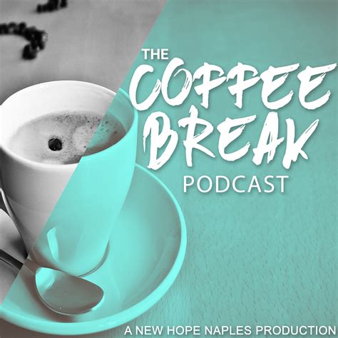 The Coffee Break Podcast Listen Via Stitcher For Podcasts