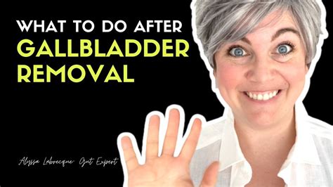 What To Do After Gallbladder Removal Youtube