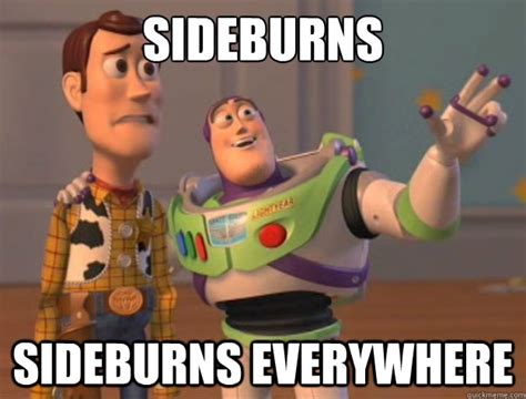 Sideburns Sideburns Everywhere Buzz Lightyear Quickmeme
