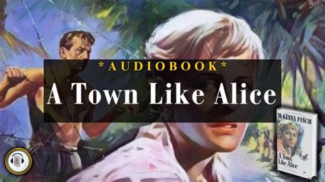 A Town Like Alice By Nevil Shute Full Audiobook Youtube