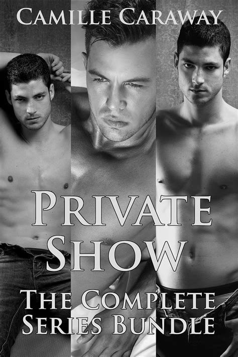 Private Show Series Bundle Mm Gay Erotica Ebook Caraway Camille Amazonca Books