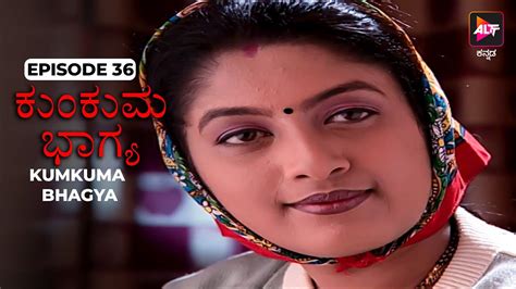 Kumkuma Bhagya Episode 36 Bukkapatna Vasu Dubbed In Kannada Kannada Tv Serial Youtube