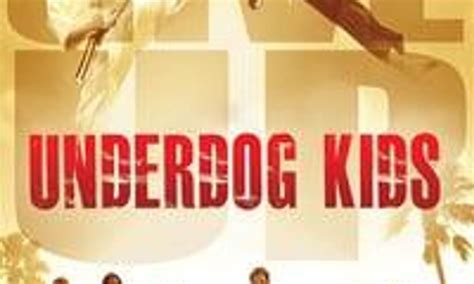 Underdog Kids - Where to Watch and Stream Online – Entertainment.ie