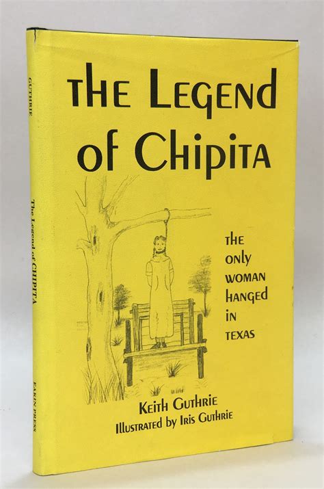 To connect with chipita, join facebook today. Keith Guthrie / Legend of Chipita The Only Woman Hanged in ...