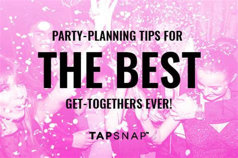 party planning tips for the best get togethers ever