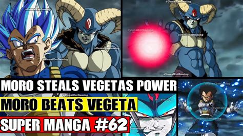 The following article contains spoilers for dragon ball super chapter 72, by akira toriyama, toyotarou, caleb cook and brandon bovia, available now in english through viz media. MORO STEALS VEGETAS POWER! Moro Fights Everyone! Dragon ...