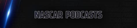 We don't really talk a lot about racing on our podcast, blaney said on a live podcast taped at richmond. NASCAR Podcasts | Official Site Of NASCAR