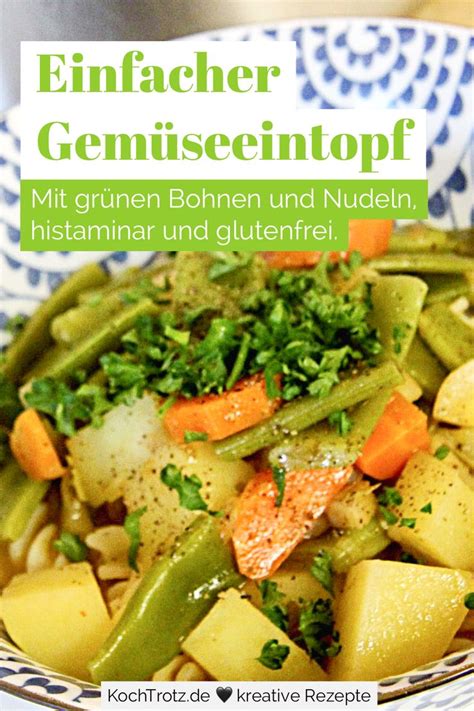 Gem Se Eintopf Mit Gr Nen Bohnen Und Nudeln Glutenfrei Kochtrotz