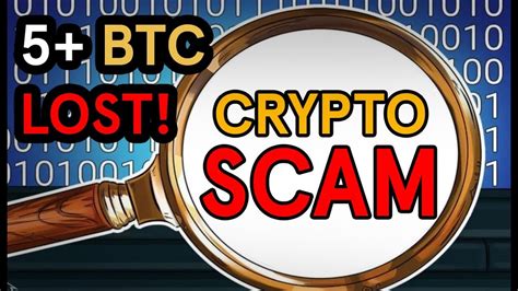 Learn about btc value, bitcoin cryptocurrency, crypto trading, and more. BE AWARE: Crypto Scam! 5BTC+ LOST 😳 - YouTube