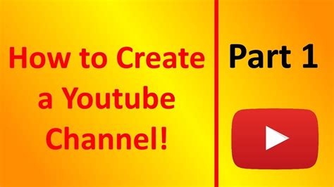 How To Make A Yt Channel Part 1 Youtube