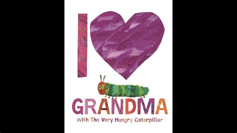 I Love Grandma With Very Hungry Caterpillar By Eric Carle Playwithmome