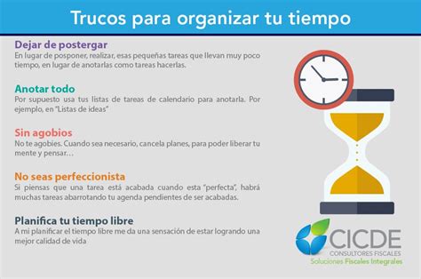 5 Trucos Para Organizar Mejor Tu Tiempo Todo Infografías