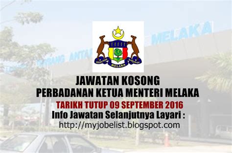 Ketua menteri melaka merupakan ketua badan eksekutif bagi kerajaan negeri melaka. Jawatan Kosong di Perbadanan Ketua Menteri Melaka - 09 ...