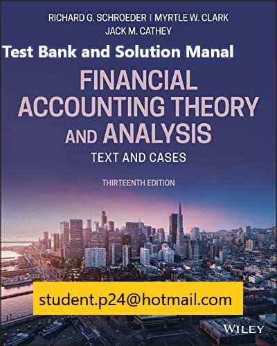 It provides a theoretical framework for the understanding of accounting, and an appreciation of the purpose of various accounting practices. Financial Accounting Theory and Analysis Text and Cases ...