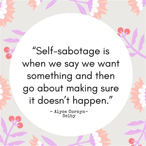 why do we self sabotage and how to overcome it aspire to inspire
