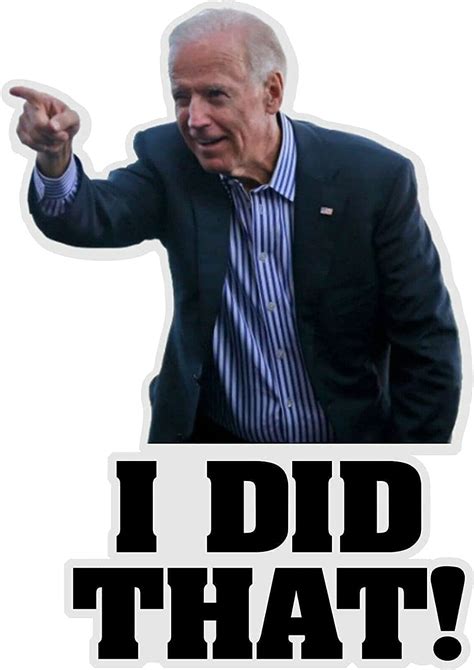 100pcs Joe Biden Funny Sticker Thats All Me I Did That