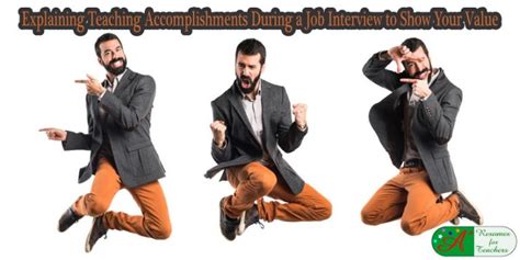 Explaining Teaching Accomplishments In A Teacher Interview