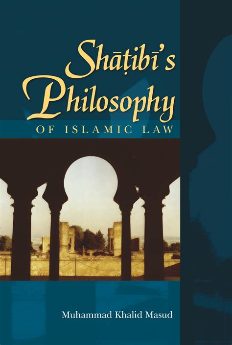 However, malaysia shariah law had established the positive practices of islamic law of inheritance (faraid) by malaysia muslim. Shatibi's Philosophy of Islamic Law - Islamic Book Trust ...