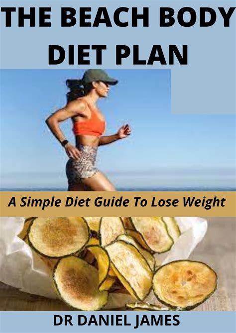 The Beach Body Diet Plan A Simple Diet Guide To Lose Weight By Daniel