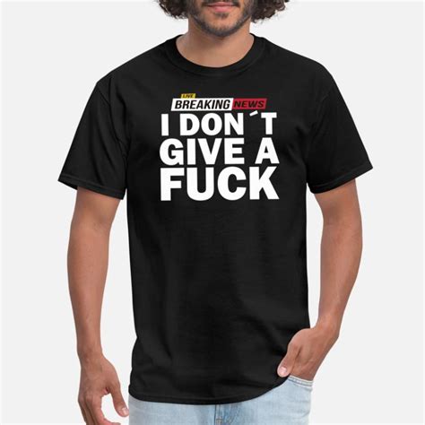 I Dont Give A Fuck Gifts Unique Designs Spreadshirt