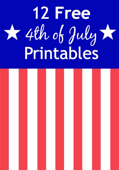 12 Free 4th Of July Printables ~ Signs Games Banners And More