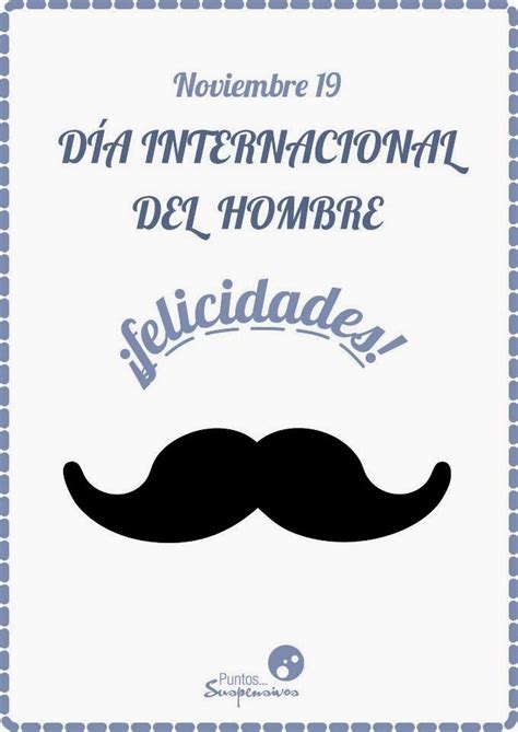 La organización de las naciones unidas para la educación, la ciencia y la cultura (unesco) estableció. Día Internacional del Hombre - 19 de Noviembre (20 fotos) - Imagenes y Carteles