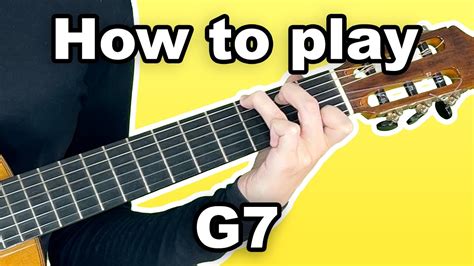 How To Play G7 Chord On Guitar Youtube