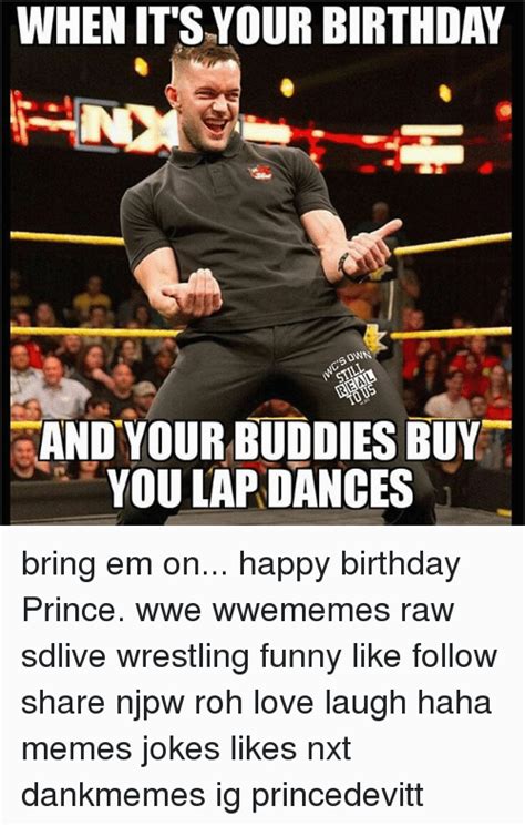 Happy birthday meme is basically an idea, style or behavior that spreads from person to person at times of birthdays. Wrestling Birthday Meme 25 Best Memes About Happy Birthday ...