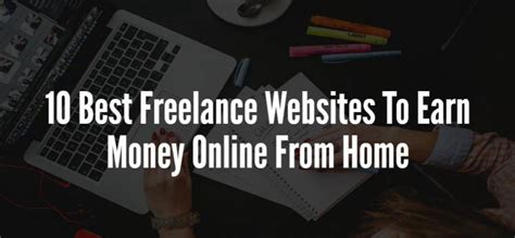 10 best freelance websites to earn money online from home