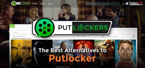 What Are The Best Alternatives To Putlocker In 2024 Thebestvpnuk