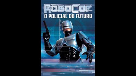 Robocop P Dublado Drive Youtube