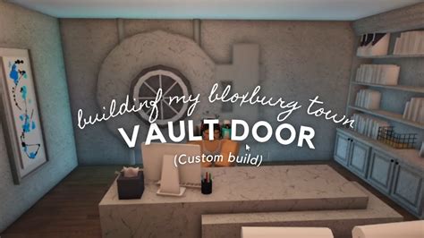 Building A Custom Vault Door In Bloxburg Youtube