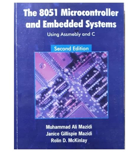 The 8051 Microcontroller And Embedded Systems Using Assembly And C 2