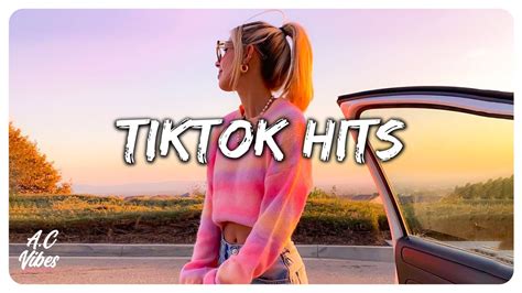 Tik Tok Hits ~ Tiktok Songs Playlist That Is Actually Good 2 Youtube