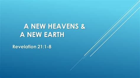 A New Heaven And A New Earth Revelation 211 8 Youtube