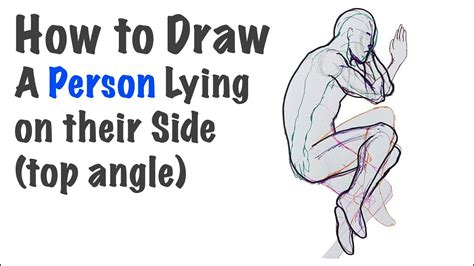 How To Draw A Person Lying On Their Side Top Angle Youtube