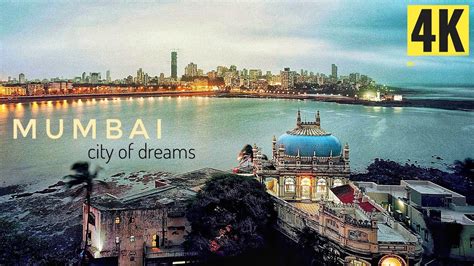 Mumbai City Of Dreams 4k Youtube