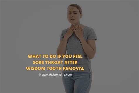 What To Do If You Feel Sore Throat After Wisdom Tooth Removal