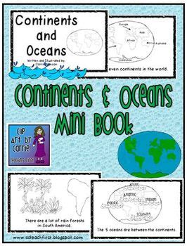 In first grade, students investigate stories and texts with a detailed eye. Continents and Oceans Mini Book by Clip Art by Carrie ...