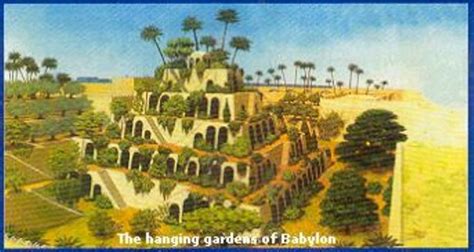 The hanging gardens seem magical in a way, too amazing to have been real. The hanging gardens of Babylon | AncientWorldWonders